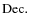 $\rm Dec.$