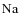 $\rm {Na}$