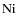 $\rm {Ni}$