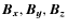 $\vec{B_{x}}, \vec{B_{y}}, \vec{B_{z}}$