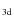 $_{\rm 3d}$