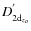 $D^{'}_{{\rm 2d}_{z_{o}}}$