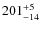 $201^{\rm +5}_{-14}$