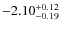$-2.10^{\rm +0.12}_{-0.19}$