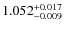 $\rm 1.052 ^{+0.017}_{-0.009}$
