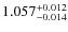 $\rm 1.057 ^{+0.012}_{-0.014}$