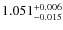 $\rm 1.051^{+0.006}_{-0.015}$