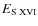 $E_{{\rm S} \; {\rm XVI}}$