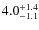$\rm 4.0^{+1.4}_{-1.1}$