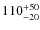 $\rm 110^{+50}_{-20}$