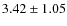$3.42\pm1.05$