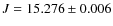 $J = 15.276\pm 0.006$