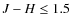 $J-H \leq 1.5$