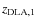 $z_{{\rm DLA,1}}$