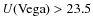 $U({\rm Vega})> 23.5$