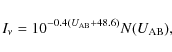 \begin{displaymath}I_{\nu}= 10^{-0.4(U_{\rm AB}+48.6)}N(U_{\rm AB}) ,
\end{displaymath}