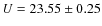 $U=23.55\pm0.25$