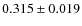 $0.315 \pm 0.019$
