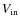 $V_{\rm in}$