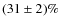 $(31\pm2)\%$