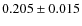 $0.205 \pm0.015$
