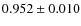 $0.952 \pm 0.010$