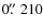 $0\hbox{$.\!\!^{\prime\prime}$ }210$