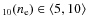 $_{10}(n_{\rm e}) \in \left<5, 10\right>$