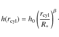 \begin{displaymath}h(r_{\rm cyl}) = h_0 \left( \frac{r_{\rm cyl}}{R_*} \right)^\beta \cdot
\end{displaymath}