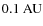 $0.1~{\rm AU}$