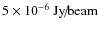 $5\times10^{-6}~{\rm Jy}\!/\!{\rm beam}$