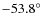 $-53.8^\circ$
