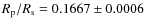$R_{\rm p}/R_{\rm s} = 0.1667\pm 0.0006$