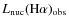 $L_{\rm {nuc}}(\rm {H}\alpha)_{\rm {obs}}$