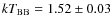 $kT_{\rm BB} = 1.52 \pm 0.03$