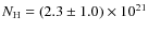 $N_{\rm H}= (2.3\pm1.0)\times10^{21}$