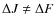 $\Delta J \neq \Delta F$