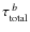 $\tau_{\rm total}^{\;b}$