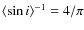 $\langle\sin i
\rangle^{-1}=4/\pi$