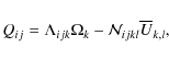 \begin{displaymath}Q_{ij} = \Lambda_{ijk}\Omega_k - \mathcal{N}_{ijkl} \overline{U}_{k,l},
\end{displaymath}