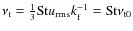 $\nu_{\rm t}={\textstyle{1\over3}}{\rm St}u_{\rm rms}k_{\rm f}^{-1}={\rm St}
\nu_{\rm t0}$