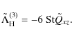 \begin{displaymath}\tilde{\Lambda}_{\rm H}^{(3)} = - 6~ {\rm St}\tilde{Q}_{xz}.
\end{displaymath}