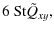 $\displaystyle 6~{\rm St}\tilde{Q}_{xy},$