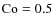 ${\rm Co}=0.5$