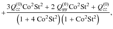 $\displaystyle + \frac{3 Q_{zz}^{(0)}{\rm Co}^2 {\rm St}^2+2~ Q_{yy}^{(0)} {\rm ...
...}{\left(1+4~ {\rm Co}^2 {\rm St}^2\right)\left(1+{\rm Co}^2 {\rm St}^2\right)},$