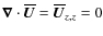 $\vec{\nabla} \cdot \overline{\vec U}=\overline{\vec U}_{z,z}=0$