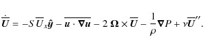 \begin{displaymath}\dot{\overline{\vec U}} = -S \overline{U}_x \vec{\hat{y}} - \...
...c U}-\frac{1}{\rho}\vec{\nabla} P + \nu {\overline{\vec U}}''.
\end{displaymath}