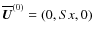 $\overline{\vec U}^{(0)}=(0,Sx,0)$