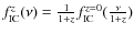 $f^{z}_{\rm IC}(\nu)=\frac{1}{1+z}f^{z=0}_{\rm IC}(\frac{\nu}{1+z})$