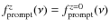 $f^{z}_{\rm prompt}(\nu)=f^{z=0}_{\rm prompt}(\nu)$